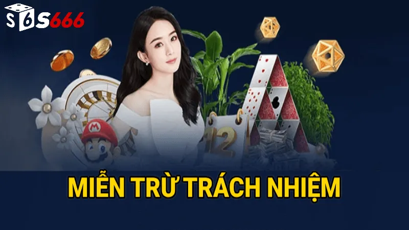 Chính sách miễn trừ trách nhiệm đối với nhà cái S666